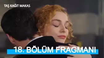 Taş Kağıt Makas 18. bölüm fragmanı çıktı mı, yeni tanıtımında neler olacak, yeni fragman nereden izlenir?