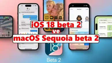 iOS 18 beta 2 ve macOS Sequoia beta 2 Kullanıcılarla Buluşturuldu