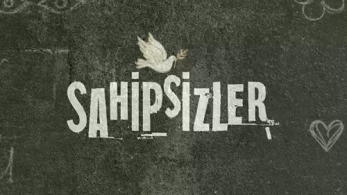 Star Tv Sahipsizler dizisi oyuncu kadrosu kimler var, yeni gelen oyuncular tam liste